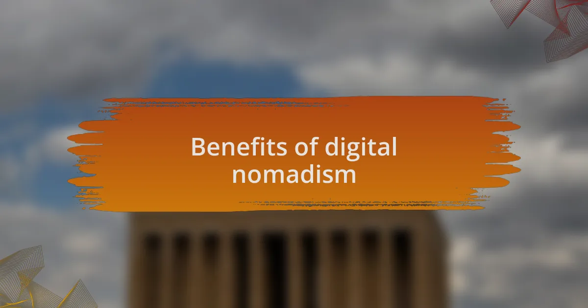 Benefits of digital nomadism