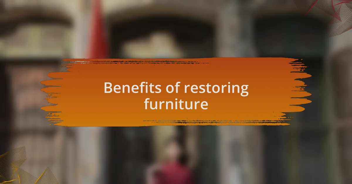 Benefits of restoring furniture