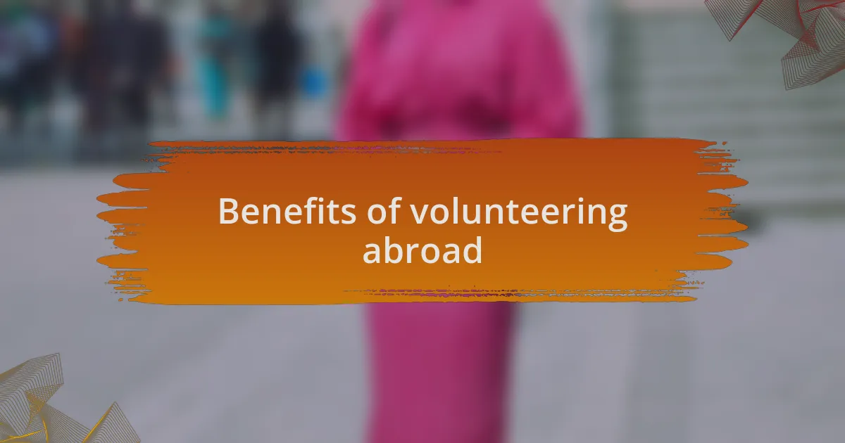 Benefits of volunteering abroad