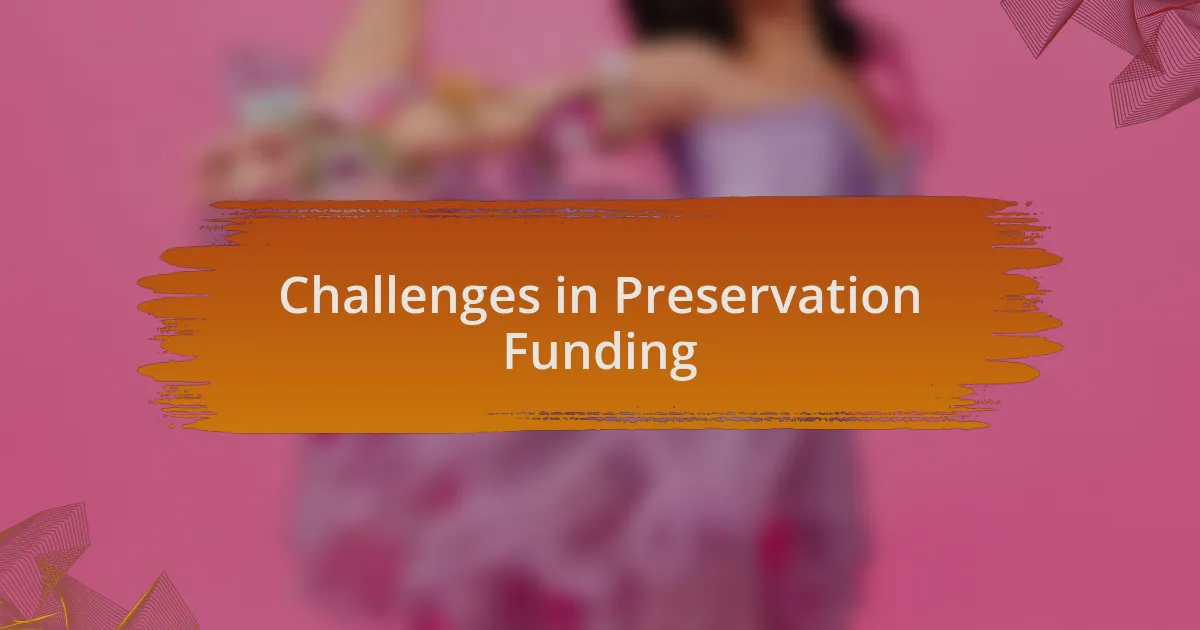 Challenges in Preservation Funding