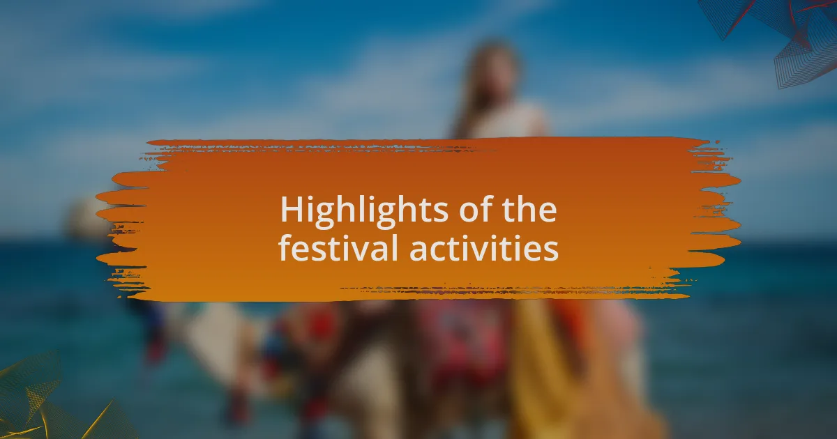 Highlights of the festival activities