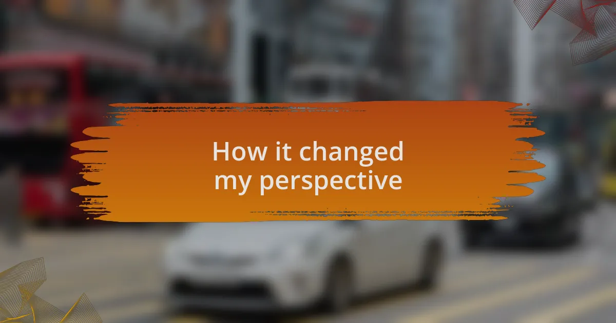 How it changed my perspective
