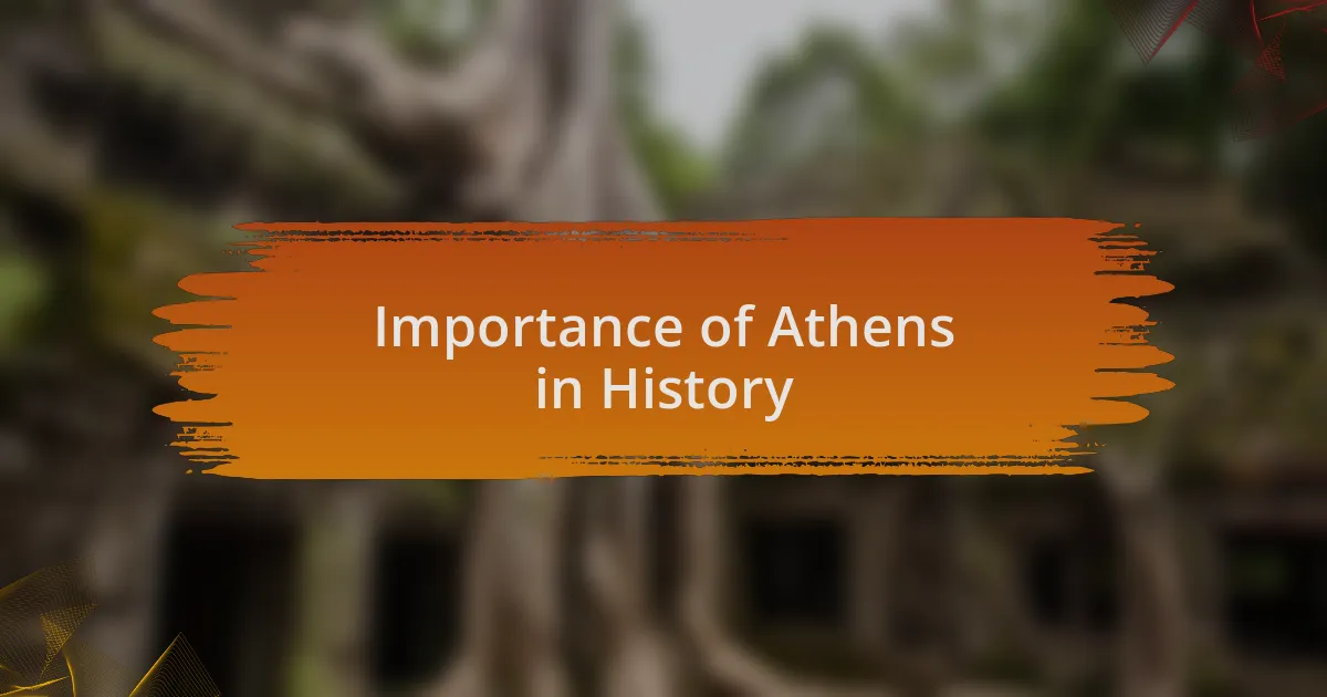 Importance of Athens in History