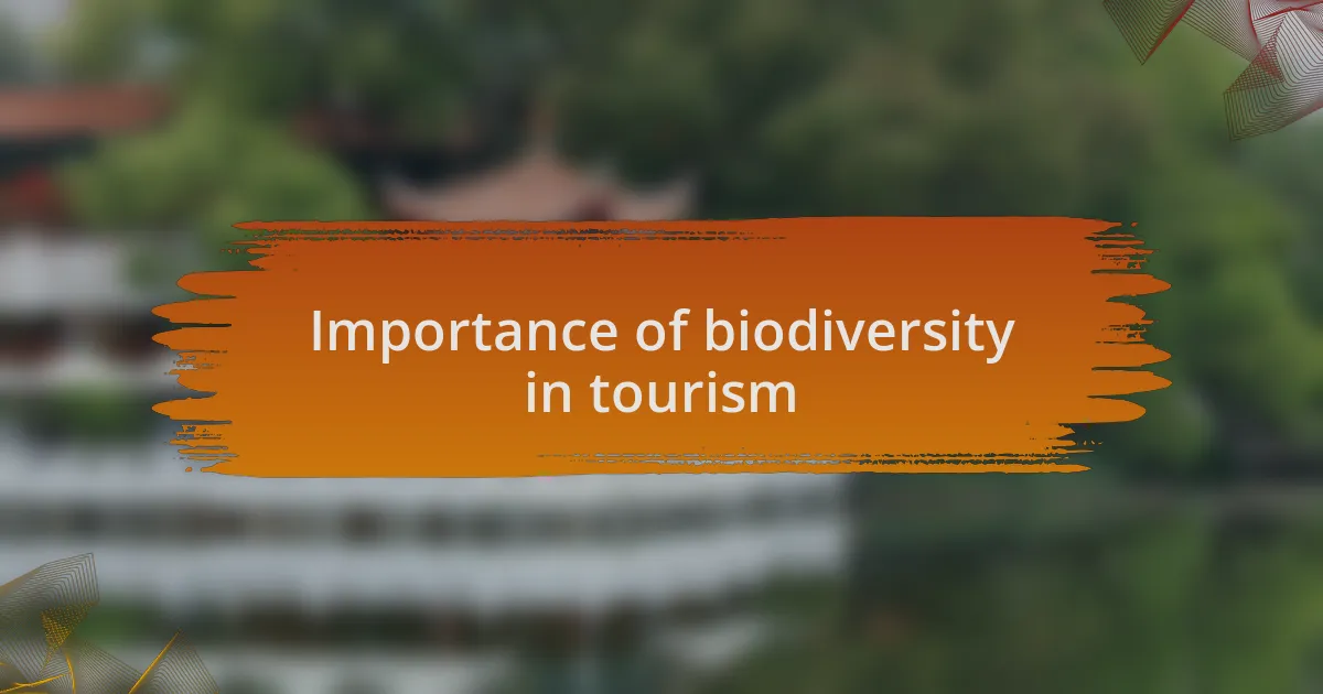 Importance of biodiversity in tourism