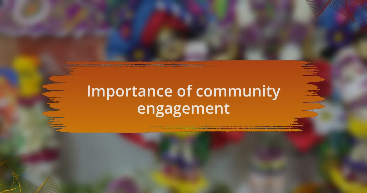 Importance of community engagement