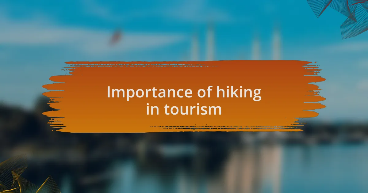 Importance of hiking in tourism