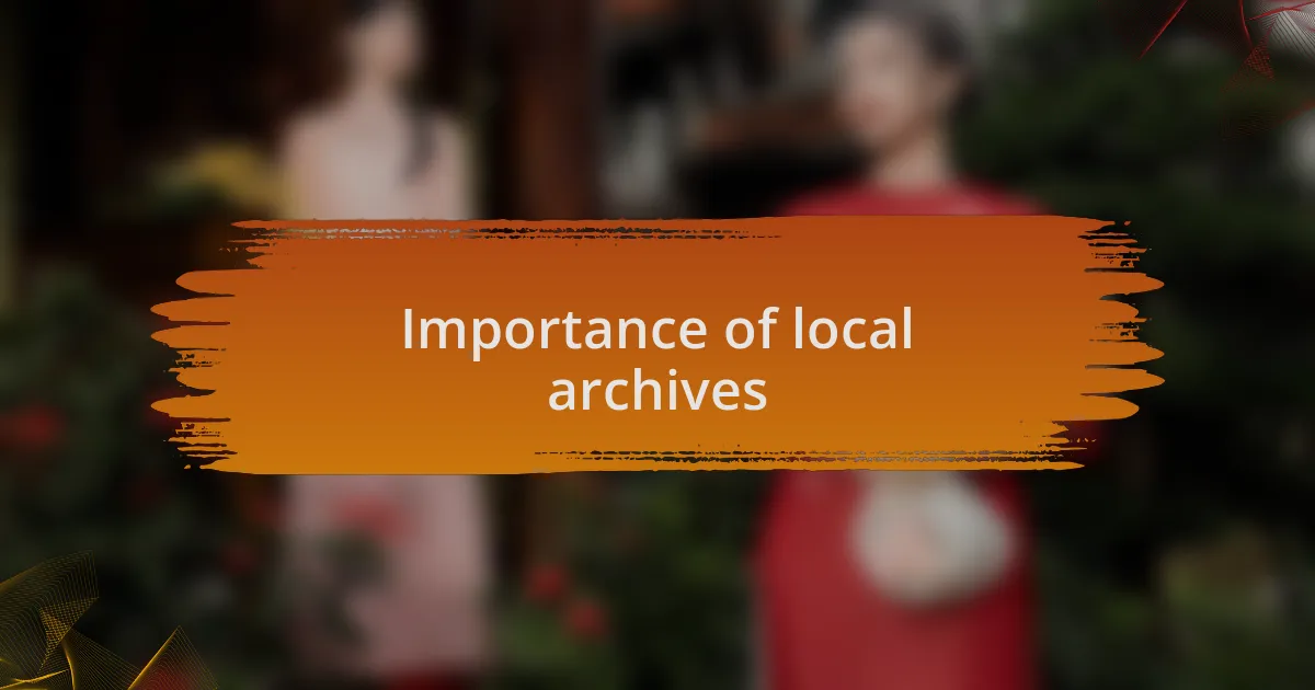 Importance of local archives