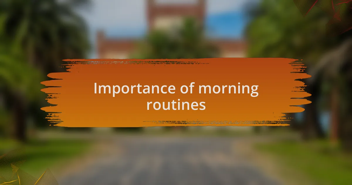 Importance of morning routines