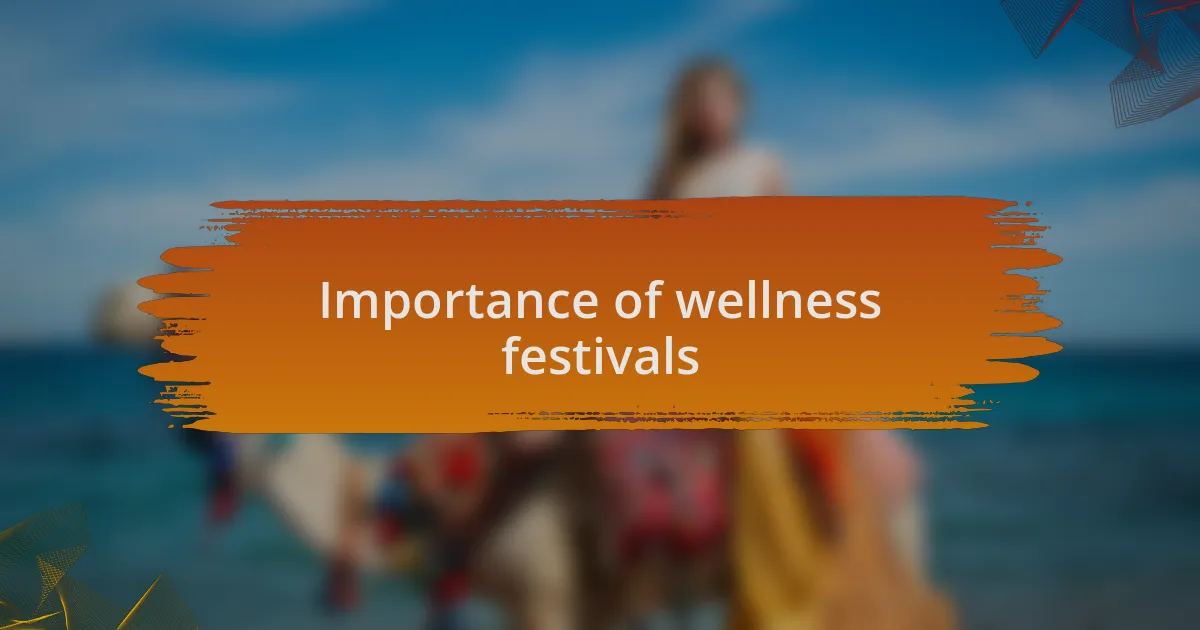 Importance of wellness festivals