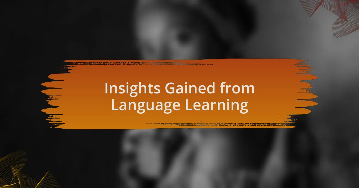 Insights Gained from Language Learning