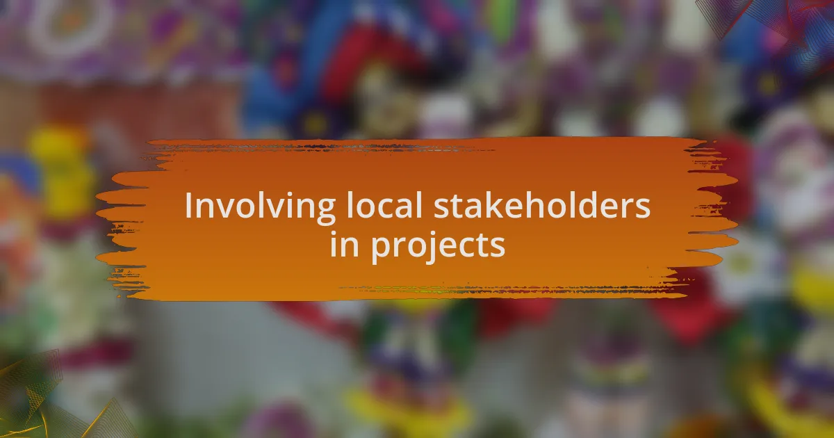 Involving local stakeholders in projects