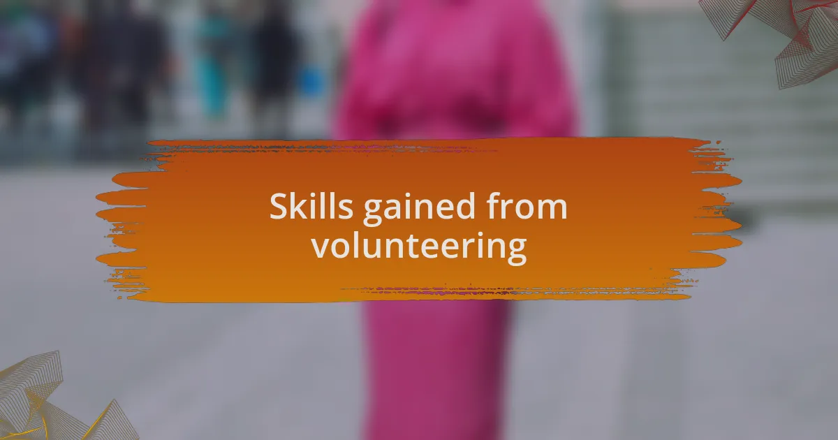 Skills gained from volunteering