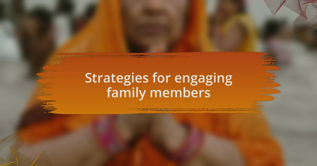Strategies for engaging family members