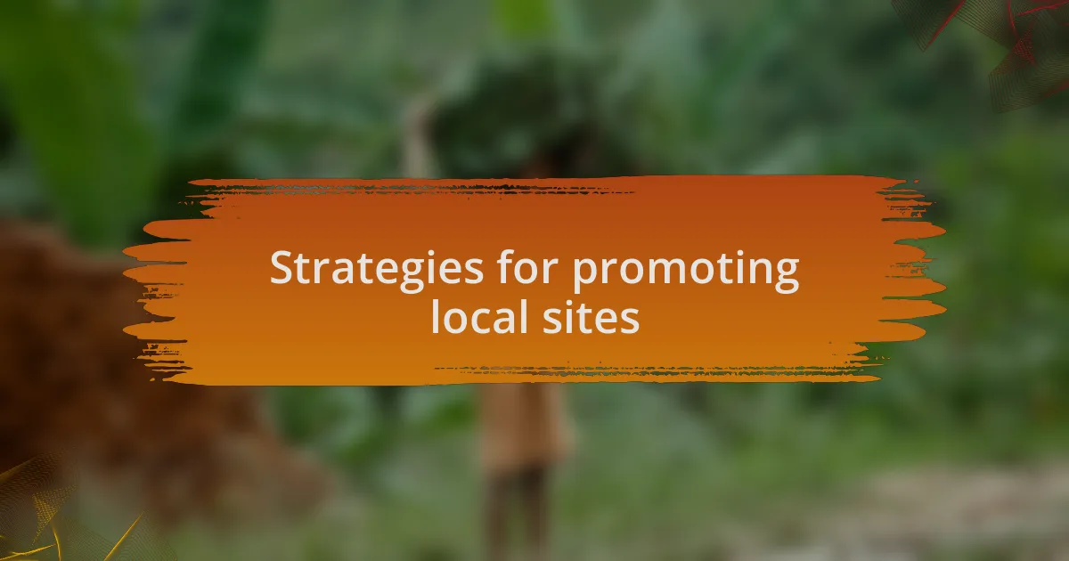 Strategies for promoting local sites