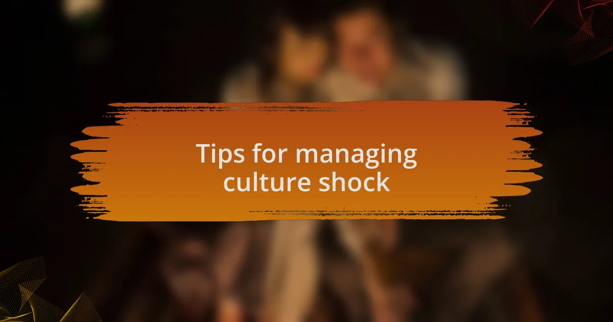Tips for managing culture shock